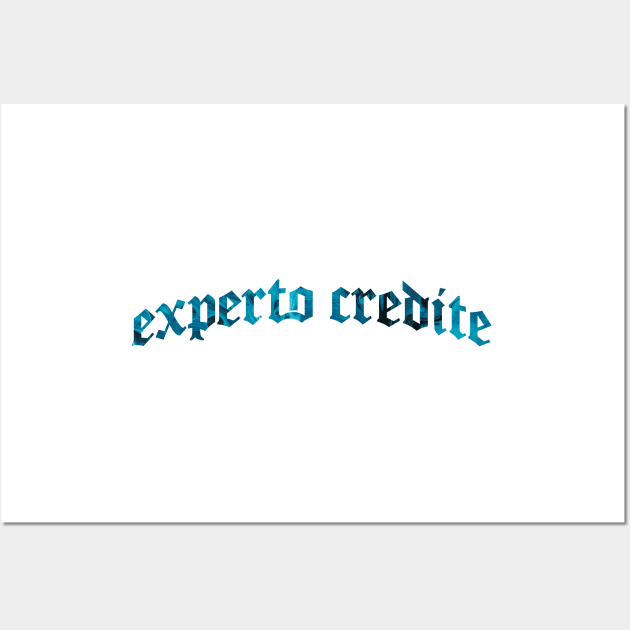 Experto Credite - Trust One With Experience Wall Art by overweared